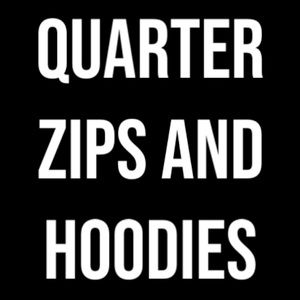 Quarter Zips and Hoodies